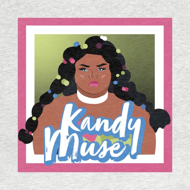 Kandy is my Muse by gaysondesigns